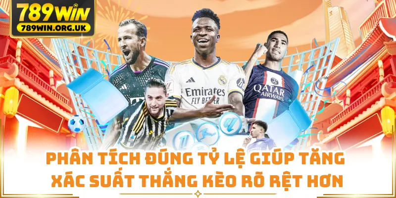 Phân tích đúng tỷ lệ giúp tăng xác suất thắng kèo rõ rệt hơn